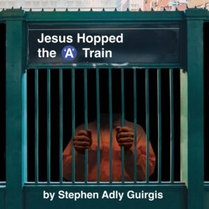 Jesus Hopped the ‘A’ Train Fri 02/06/26 8 PM